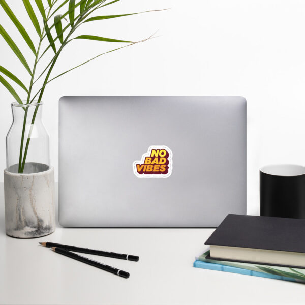 "No Bad Vibes" Bubble-Free Stickers - Image 3