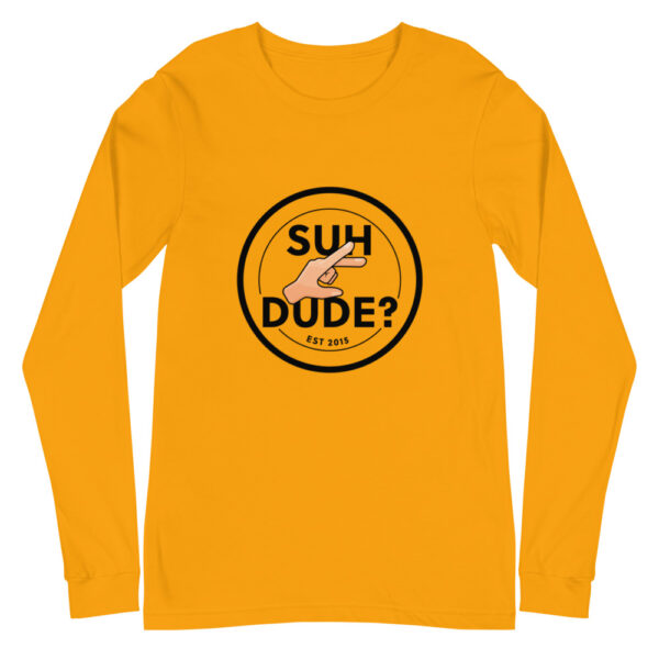 "Suh Dude?" Unisex Long Sleeve Tee - Image 5