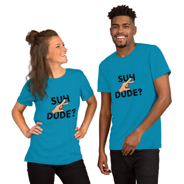 "Suh Dude" Big Decal Short-Sleeve Unisex T-Shirt - Image 16