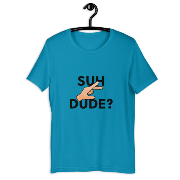 "Suh Dude" Big Decal Short-Sleeve Unisex T-Shirt - Image 3