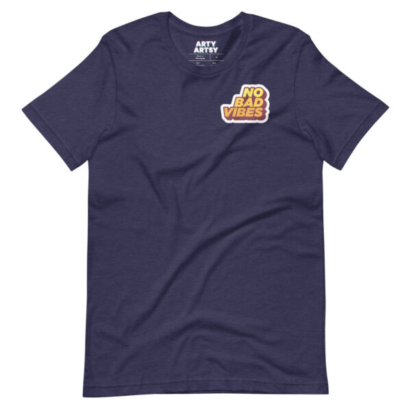 "No Bad Vibes" Short-Sleeve Unisex T-Shirt - Image 11