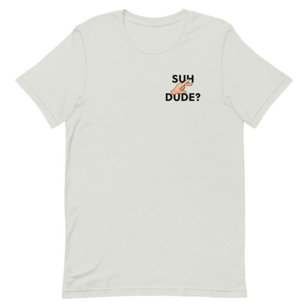 "Suh Dude?" Subtle Short-Sleeve Unisex T-Shirt