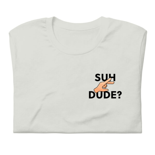 "Suh Dude?" Subtle Short-Sleeve Unisex T-Shirt - Image 2